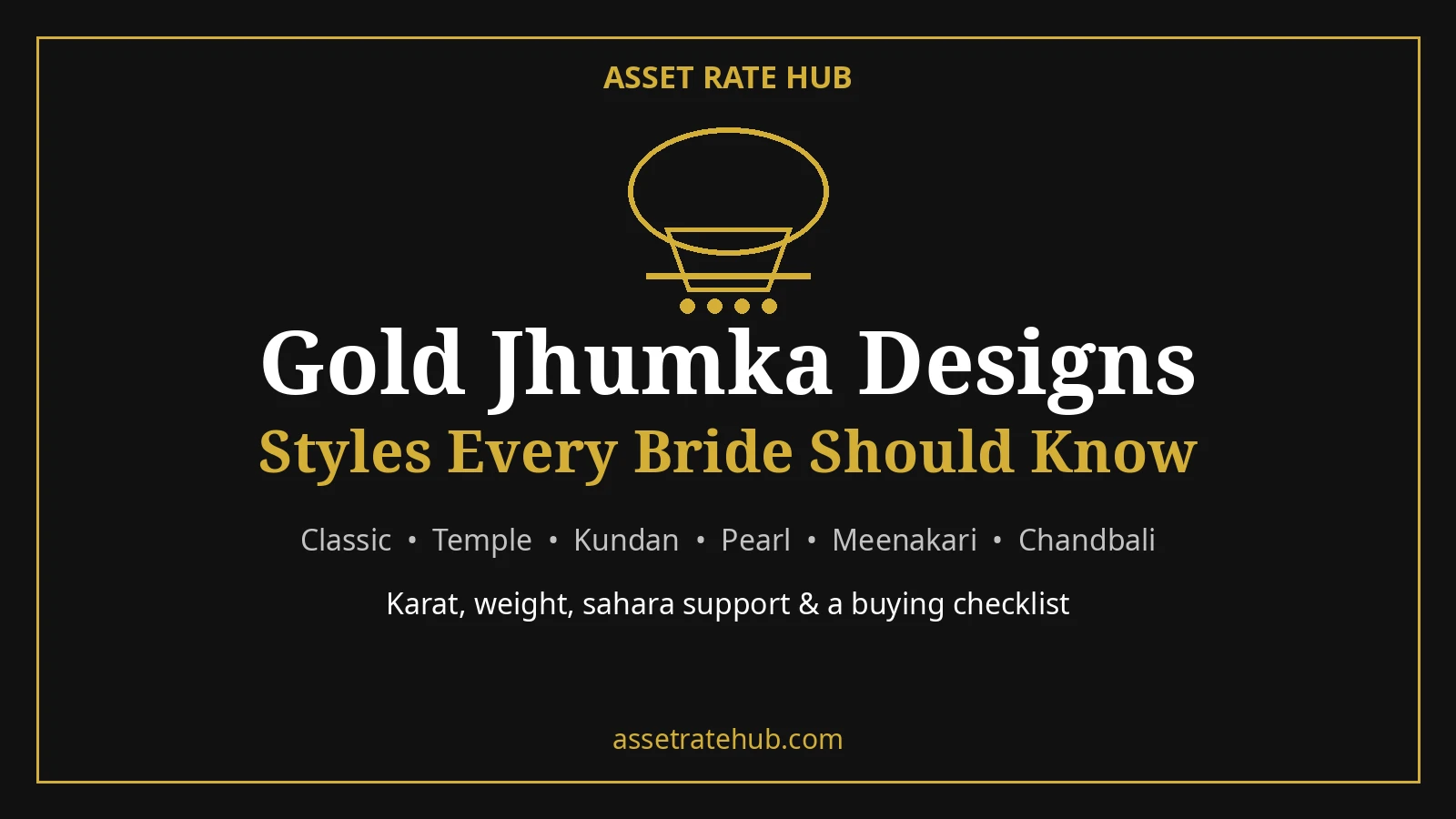 Gold Jhumka Designs: Styles Every Bride Should Know